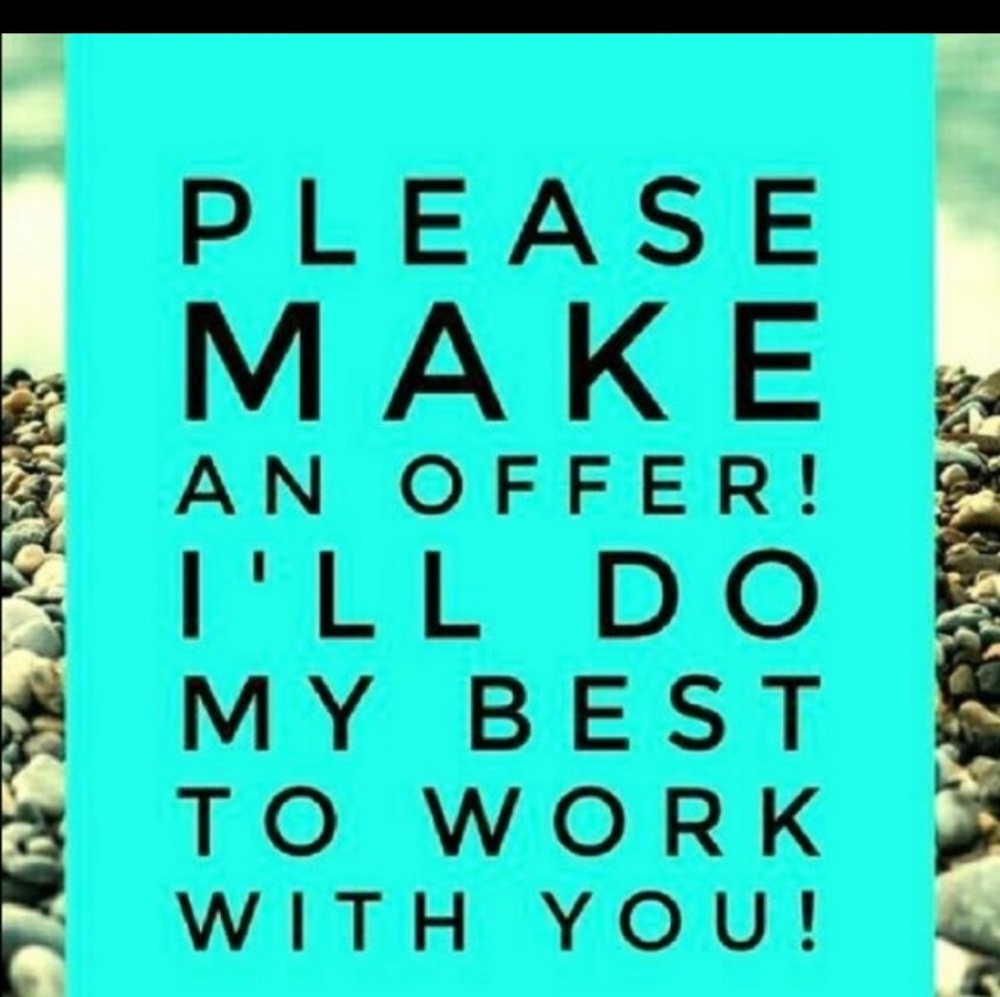 Please make me a reasonable offer!